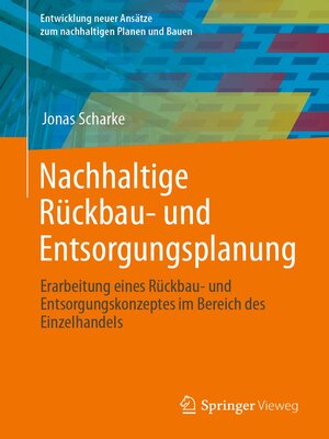 cover image of Nachhaltige Rückbau- und Entsorgungsplanung